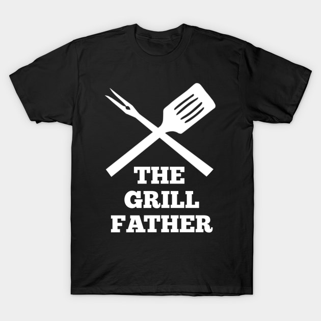 the grillfather (funny apron for dads / fathers) T-Shirt by acatalepsys 